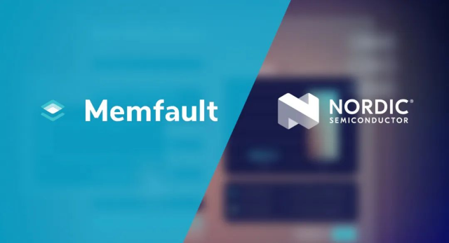 Nordic收購Memfault，推出首個用于互聯(lián)產(chǎn)品生命周期管理的 “芯片到云”完整平臺